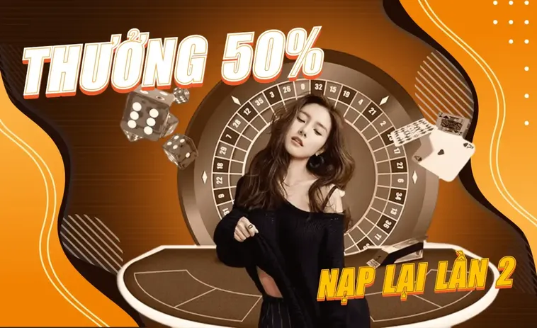 Nạp Lần 2 Tặng 50% Tại DP568 Cơ Hội Vàng Gia Tăng Vốn Cược